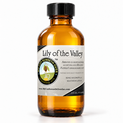 Lily of the Valley Anointing Oil, 4 oz amber glass bottle with Song of Solomon 2:1 label, by My Cup Runneth Over